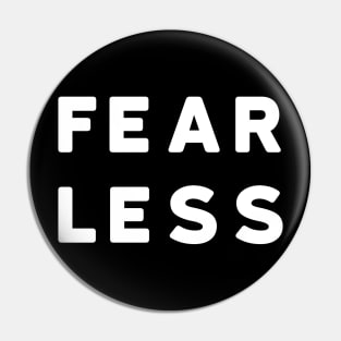 Fearless Pin