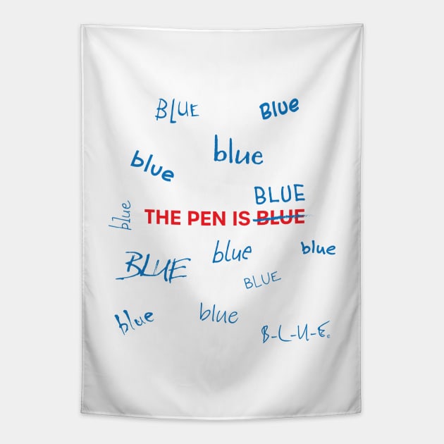 The Pen Is Blue Tapestry by CuriousCurios