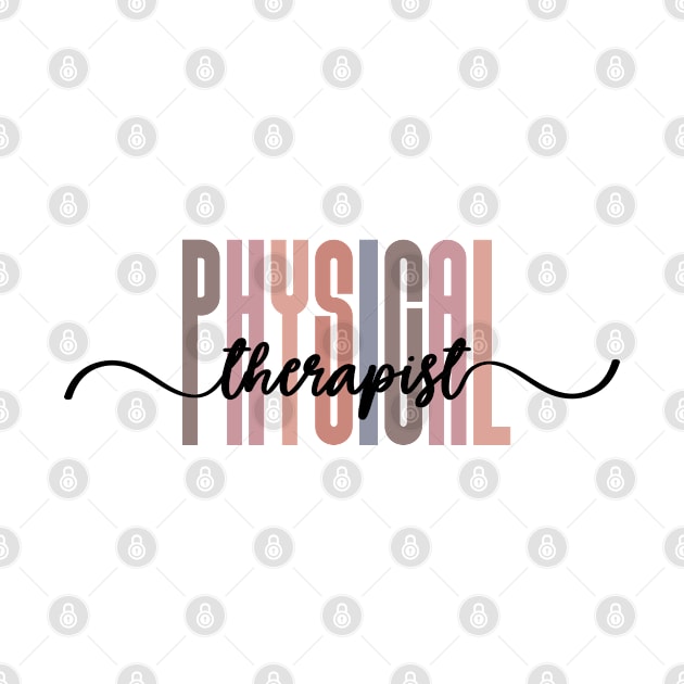 Physical Therapist - Tall Font Contrast On White Design by best-vibes-only