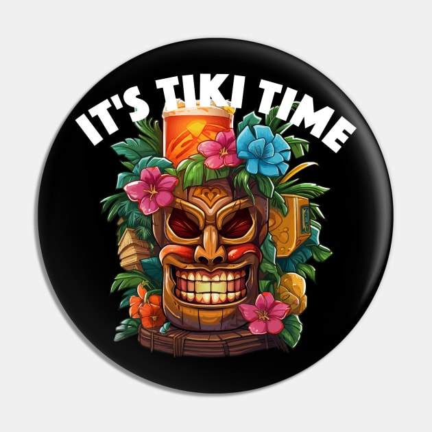 It's Tiki Time Design, with White Lettering Pin by VelvetRoom