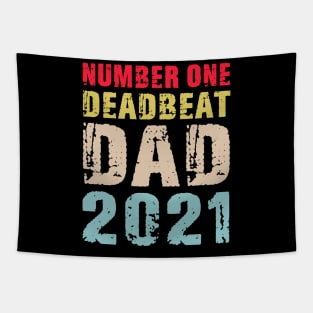 Father's Day  Number One Deadbeat Dad 2021 Tapestry