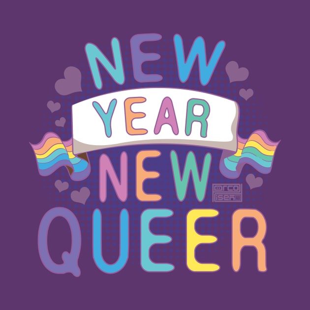 RAINBOW NEW YEAR NEW QUEER PROUD LGBT LGBTQ PRIDE by porcodiseno