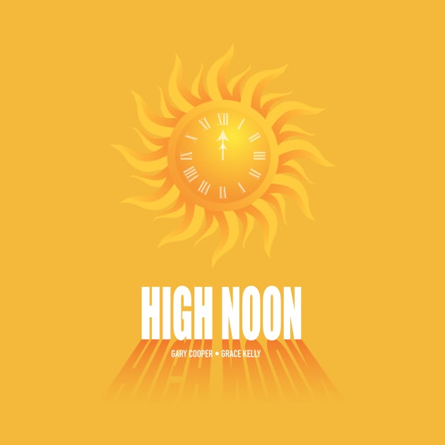 High Noon - Alternative Movie Poster by MoviePosterBoy
