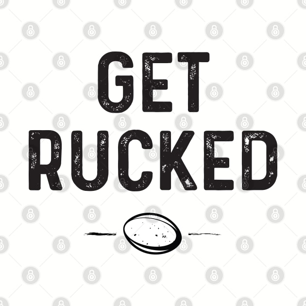 Get Rucked Rugby by atomguy