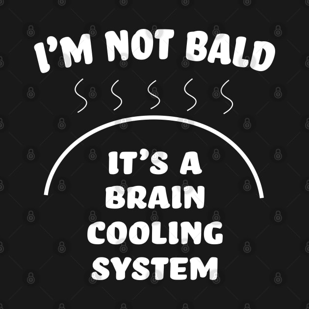 Bald and proud Of It Brain Cooling System by MartianGeneral