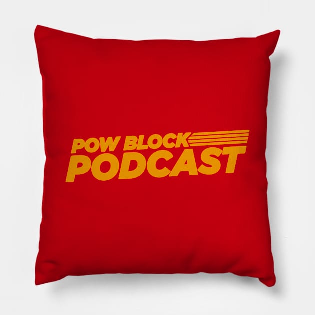 Pow Block Podcast NP 2024 Logo (Yellow Flat) Pillow by Boss Rush Media | Boss Rush Network