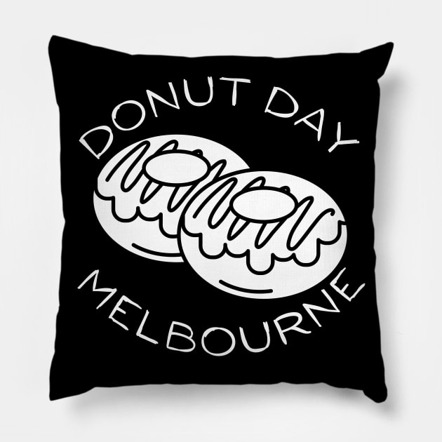 Donut Day Melbourne Victoria. Go Victoria, Congratulations, Another Donut Day. Double Donut Day's. Well Done. Pillow by That Cheeky Tee