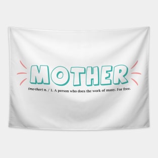 Mother funny definition - Happy Mothers Day Gift - Gift for mom Tapestry