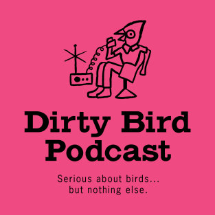 Pink Dirty Bird T-Shirt