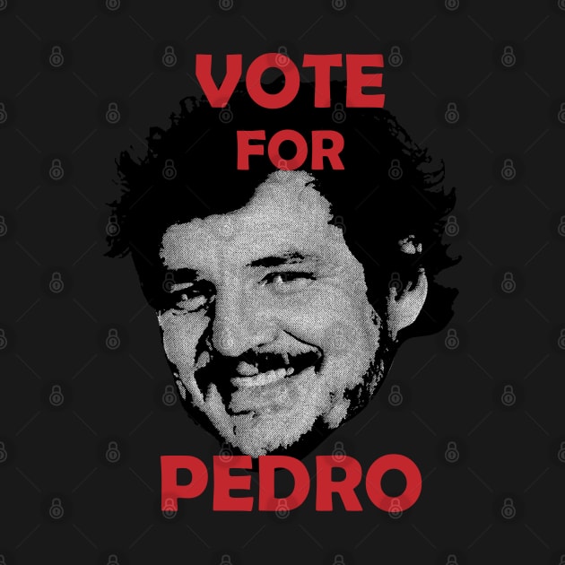 Vote for Pedro by Errore