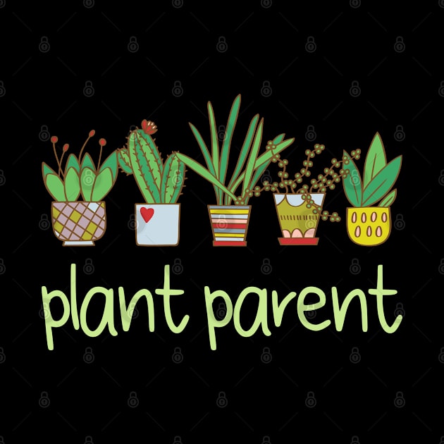 Plant Parent by Whimsical Frank