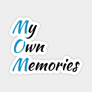 MOM: My Own Memories Magnet