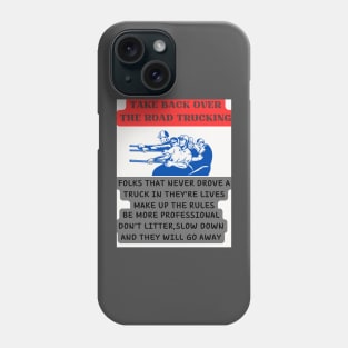 TAKE BACK OTR TRUCKING Phone Case