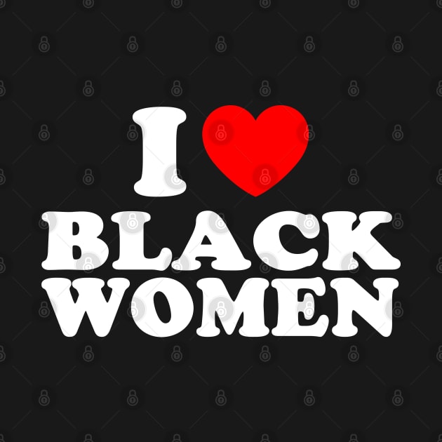 I love black women by AdoreedArtist