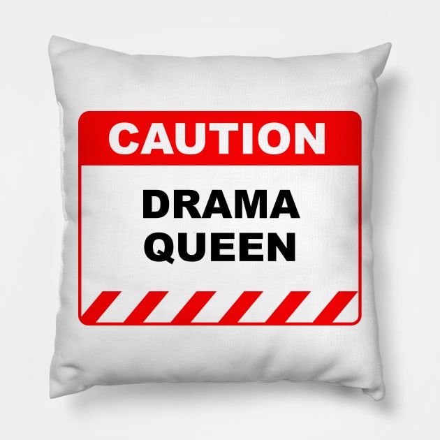 Funny Human Caution Label Drama Queen Warning Sign Pillow by Color Me Happy 123