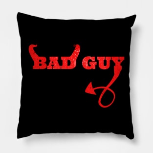 Bad Guy Pillow