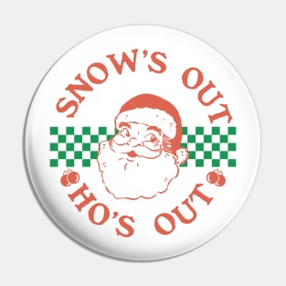 Snow's Out Ho's Out Retro Groovy Design of Santa Claus Pin