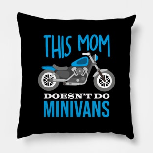 This Mom doesen´t do Minivans Funny Mother Freedom Biker Pillow