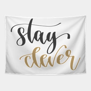 Stay Clever Tapestry