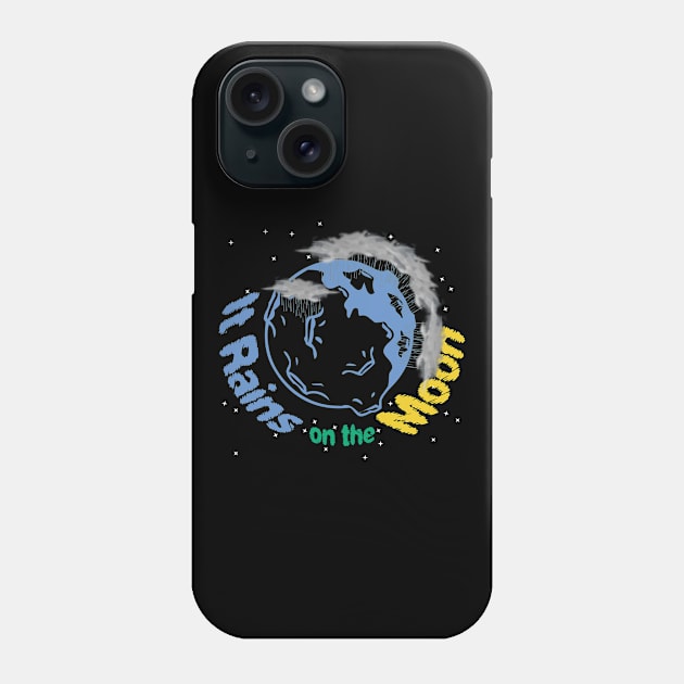 it rains on the moon Phone Case by TarikStore