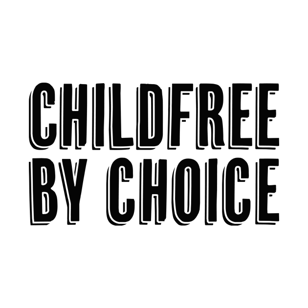 Childfree by choice by Pictandra