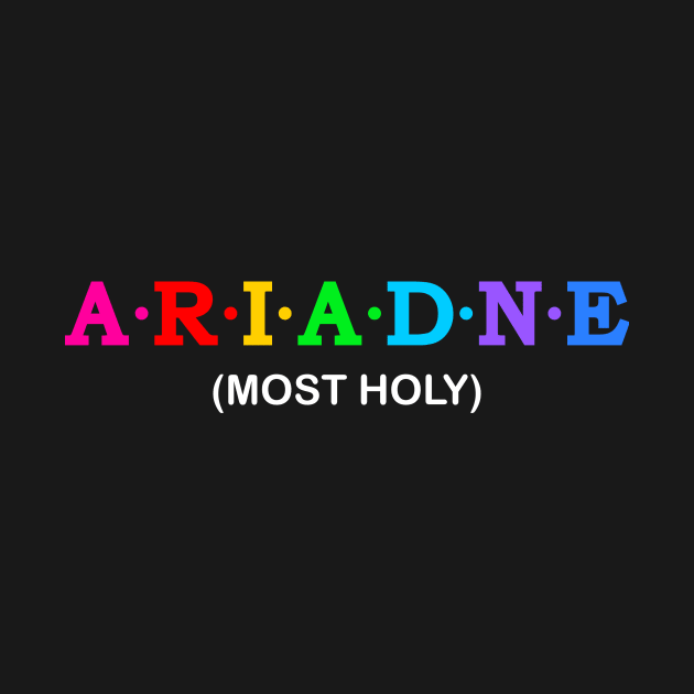 Ariadne - most holy. by Koolstudio