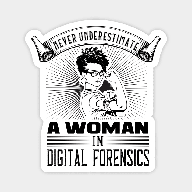 Never Underestimate a Woman in Digital Forensics Magnet by DFIR Diva