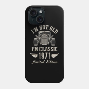 I'm Classic Car 51st Birthday Gift 51 Years Old Born In 1971 Phone Case