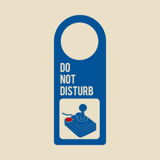 Do not disturb gaming T-Shirt