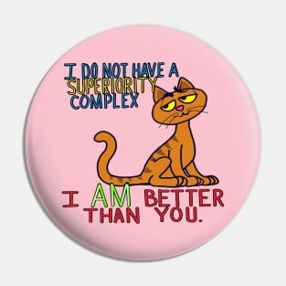 I am better than you Pin