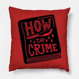 How to Crime Pillow