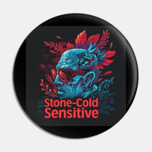 Stone-Cold Sensitive Pin