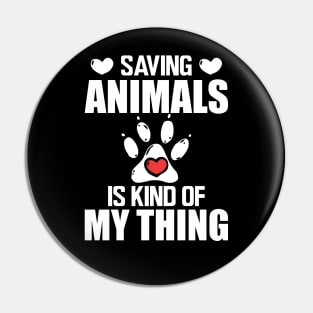 Animal Rescuer - Saving animals is kind of my thing w Pin