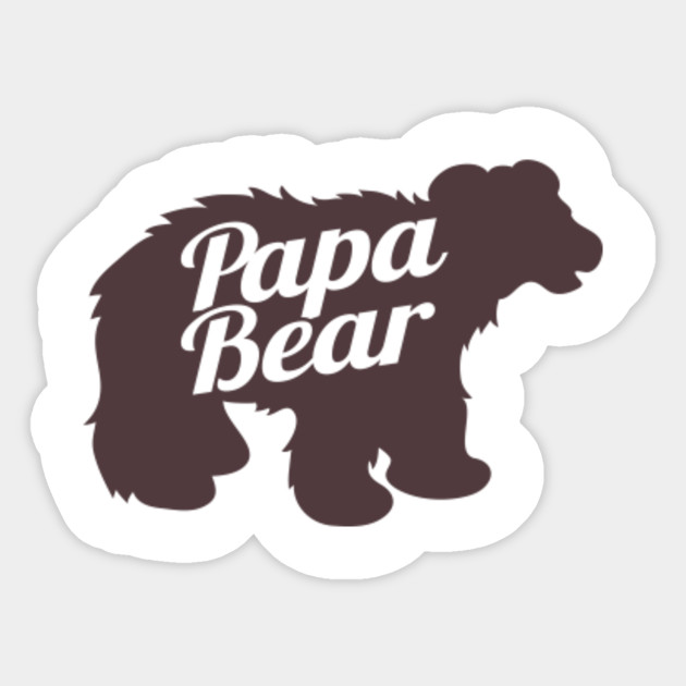 Funny Father S Day Gift Papa Bear Papa Bear Father Day Gift Idea Sticker Teepublic