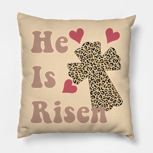 He is Risen, Easter design Pillow