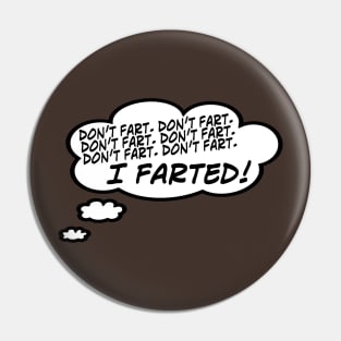 Don't Fart Pin