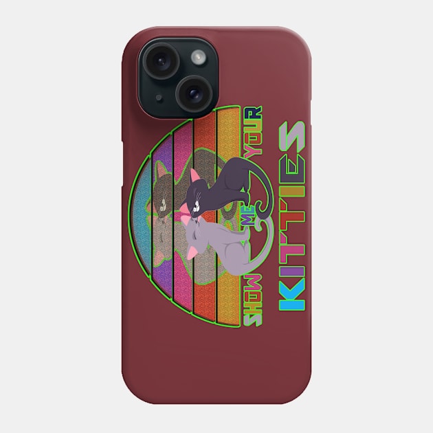 show me your kitties Phone Case by yacineshop