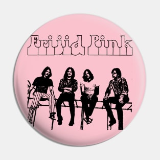 Frijid Pink Pin