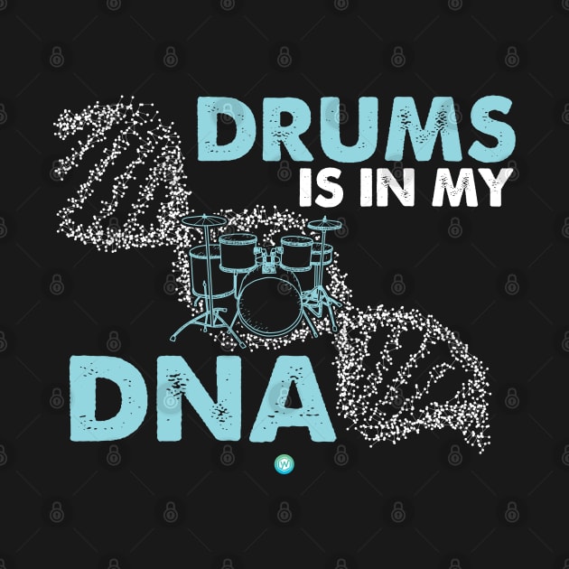 Drum Its In My DNA Band Drummer Gift Idea by woormle