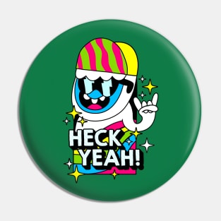 Heck Yeah Pin