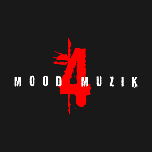 Mood Muzik T-Shirt