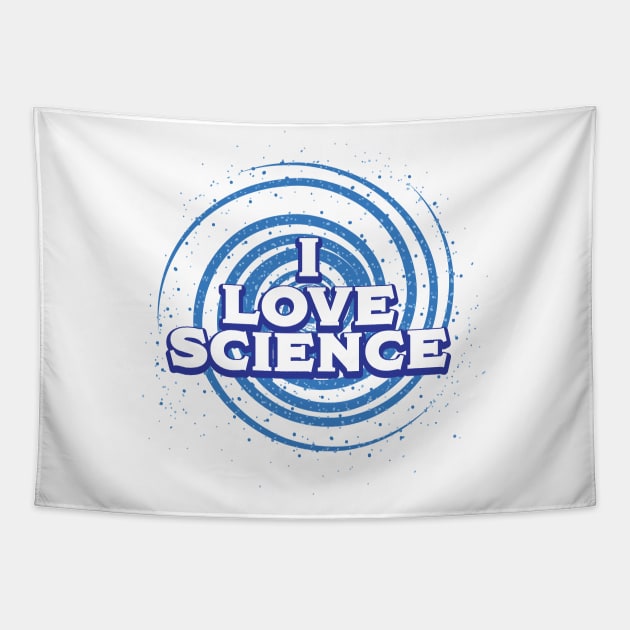 I love science Tapestry by nickemporium1