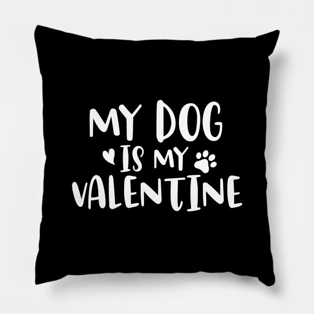 My dog is my valentine shirt dog lover gift for valentine day gift Pillow by dianoo