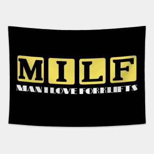 MILF Man I Love Forklifts Tapestry