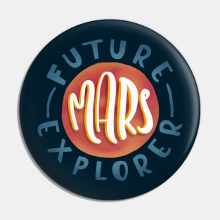 Future Mars Explorer Pin