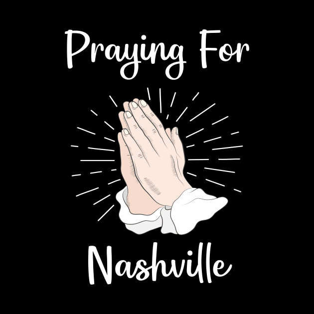 Praying For Nashville by blakelan128