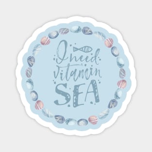 I Need Vitamin Sea: Seashells Border Magnet