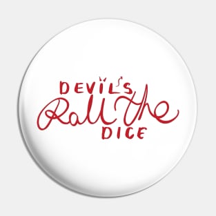 Devil’s Roll The Dice Pin