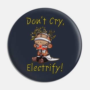 Don't Cry, Electrify: The Doctor's Shocking Humor Pin