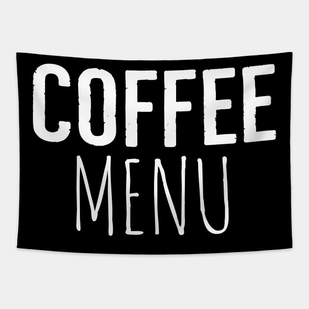 Coffee Menu Funny Tapestry by Happy - Design